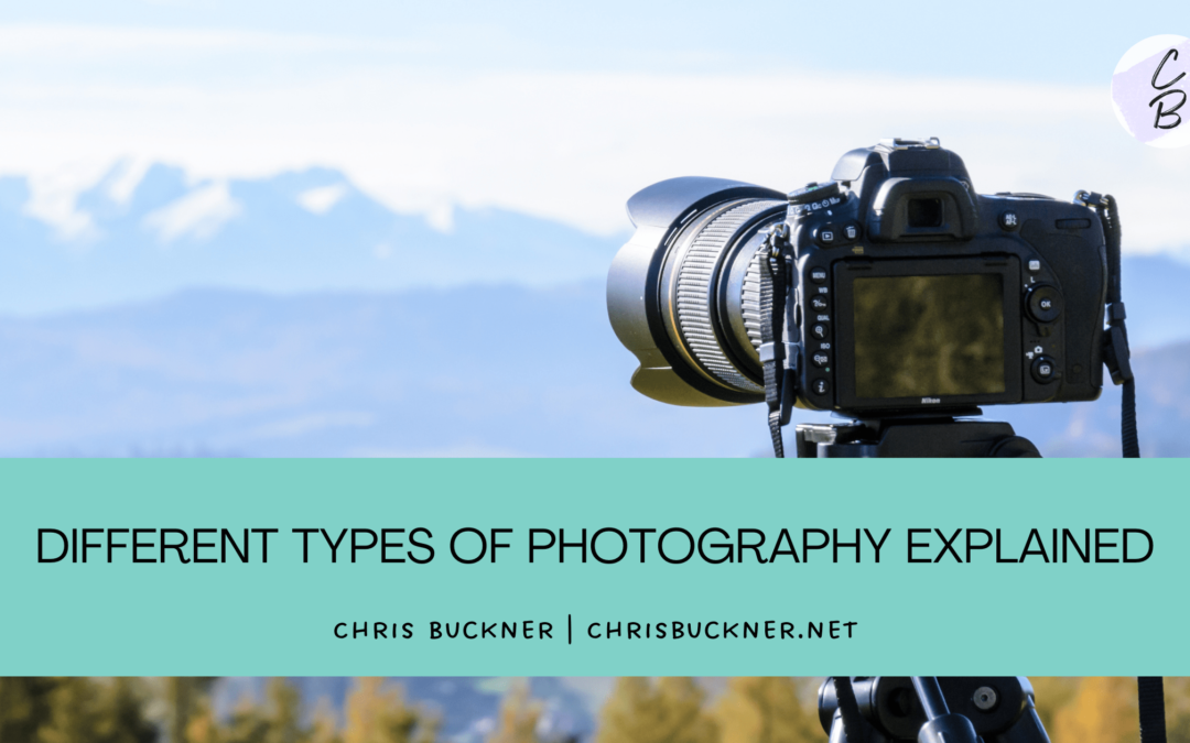 Different Types of Photography Explained