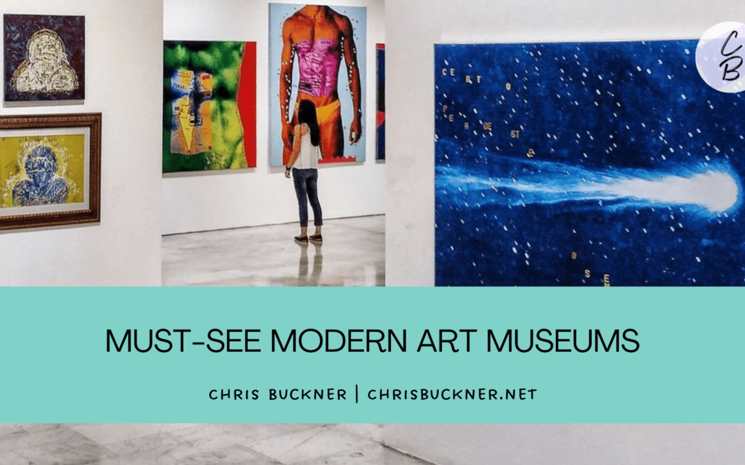 Must-See Modern Art Museums